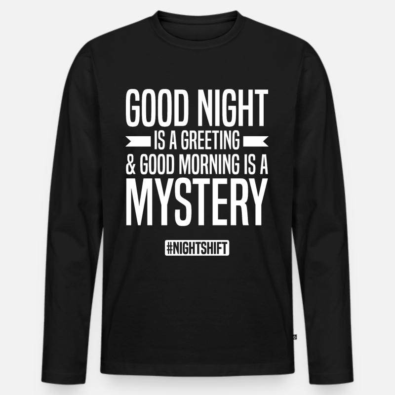 Nachtschicht Sprüche | Nachtarbeiter Geschenkidee - Männer Premium Bio Langarmshirt - Schwarz