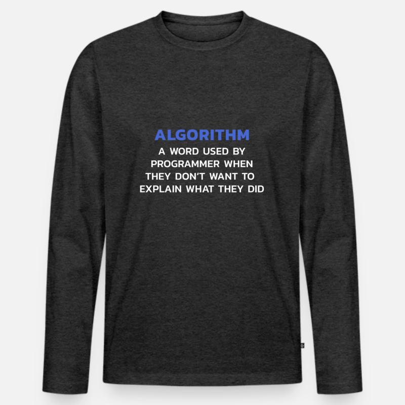 Algorithm Programmer Computer Science T-Shirt Men's Premium Organic Long Sleeve Shirt