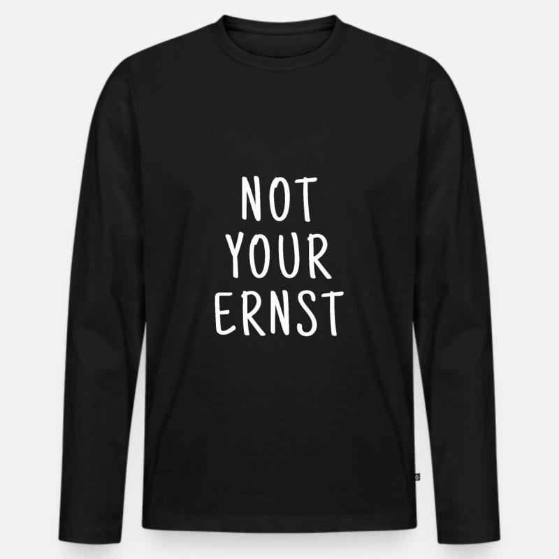 Not your Ernst Denglisch - Männer Premium Bio Langarmshirt - Schwarz