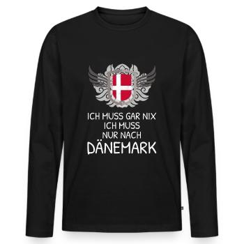 Ich Muss Gar Nichts - Ich Muss Nur Nach Dänemark - Männer Premium Bio Langarmshirt - Schwarz - Vorne - Nico (187cm)