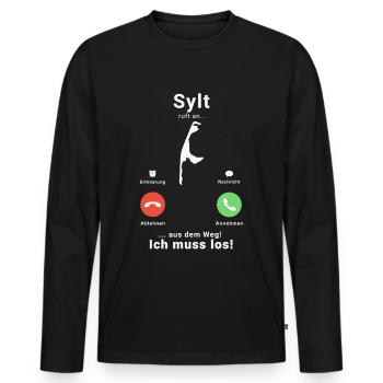 Sylt Anruf Calll Nordsee Urlaub - Männer Premium Bio Langarmshirt - Schwarz - Vorne - Nico (187cm)