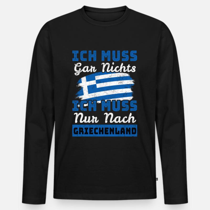 Ich Muss Gar Nichts - Ich Muss Nur Nach Griechenla - Männer Premium Bio Langarmshirt - Schwarz