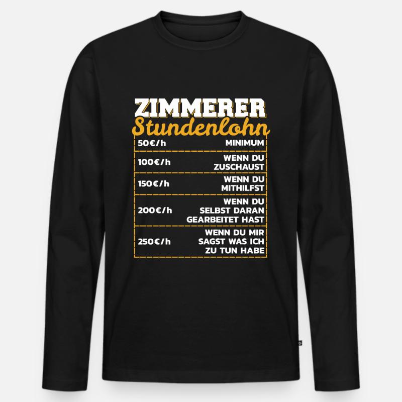 Zimmerer Stundenlohn Zimmermann Stundensatz - Männer Premium Bio Langarmshirt - Schwarz