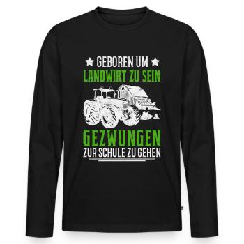 Geboren um Landwirt zu sein Traktor Bauer Geschenk - Männer Premium Bio Langarmshirt - Schwarz - Vorne - Nico (187cm)