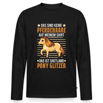 Shetland Pony Haare Outfit Spruch Shetty Geschenk - Männer Premium Bio Langarmshirt - Schwarz - Vorne - Nico (187cm)