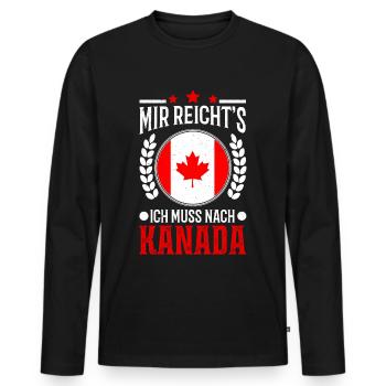 Mir reichts Ich muss nach Kanada Urlaub Geschenk - Männer Premium Bio Langarmshirt - Schwarz - Vorne - Nico (187cm)