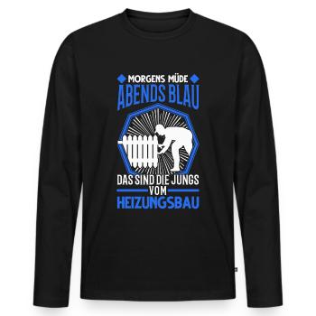 Morgens Müde Abends blau Heizungsbau Heizungsbauer - Männer Premium Bio Langarmshirt - Schwarz - Vorne - Nico (187cm)