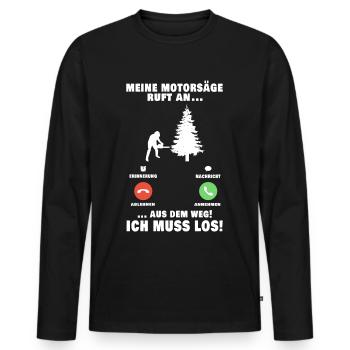 Meine Motorsäge ruft an Baumfäller Anruf - Männer Premium Bio Langarmshirt - Schwarz - Vorne - Nico (187cm)