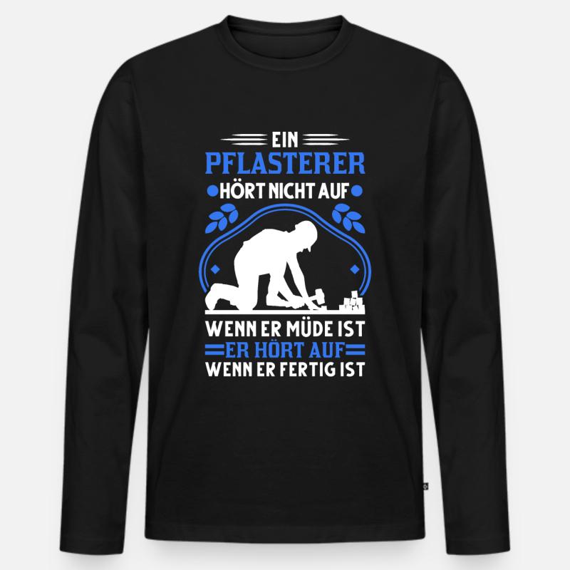 Pflasterer Spruch Steinsetzer Pflastersetzer - Männer Premium Bio Langarmshirt - Schwarz