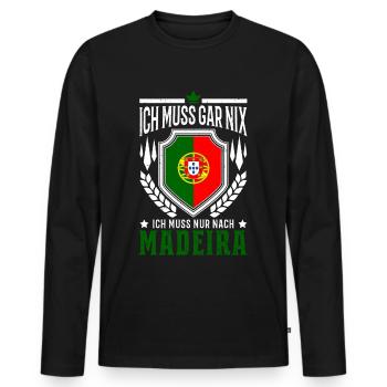 Ich muss gar nix Ich muss nur nach Madeira Reise - Männer Premium Bio Langarmshirt - Schwarz - Vorne - Nico (187cm)