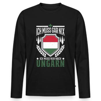 Ich muss gar nix Ich muss nur nach Ungarn Reise - Männer Premium Bio Langarmshirt - Schwarz - Vorne - Nico (187cm)