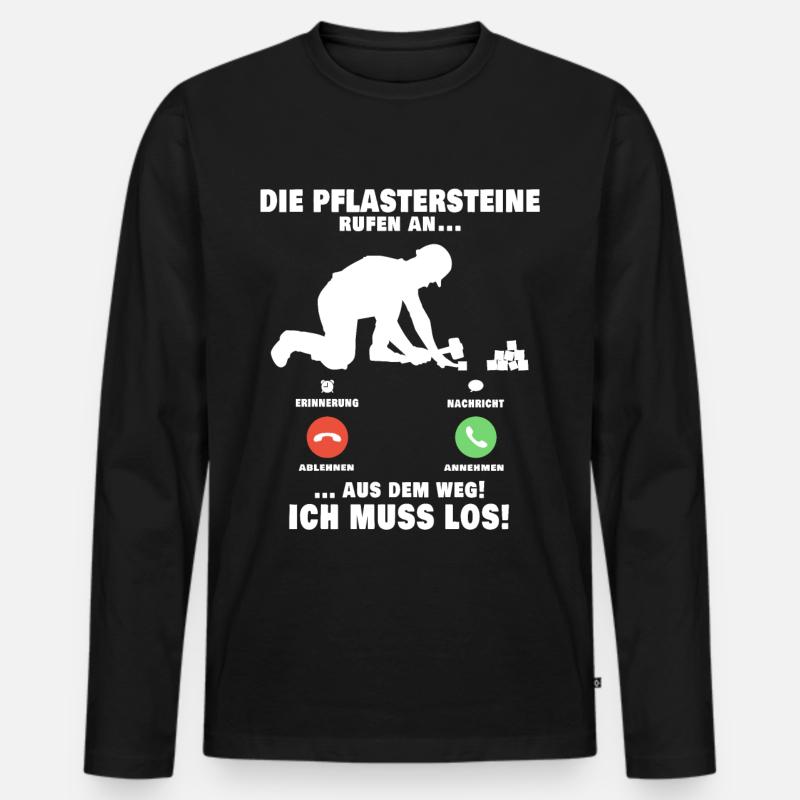 Die Pflastersteine rufen Pflasterer Anruf - Männer Premium Bio Langarmshirt - Schwarz