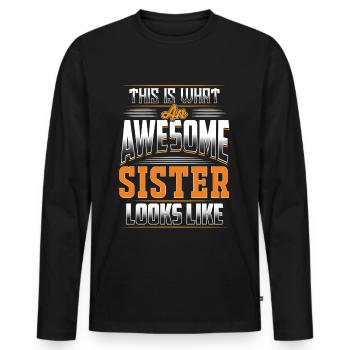Voici à quoi ressemble une sœur géniale - T-shirt manches longues Premium bio Homme - noir - Devant - Nico (187cm)