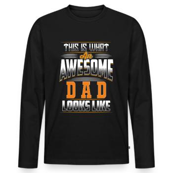 This Is What An Awesome Dad Looks Like - Men's Premium Organic Long Sleeve Shirt - black - Front - Nico (187cm)