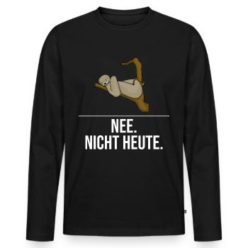 Faultier - Nee nicht heute - Männer Premium Bio Langarmshirt - Schwarz - Vorne - Nico (187cm)