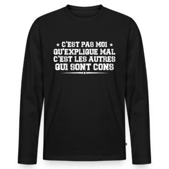 C'est Pas Moi Qui explique Mal - T-shirt manches longues Premium bio Homme - noir - Devant - Nico (187cm)