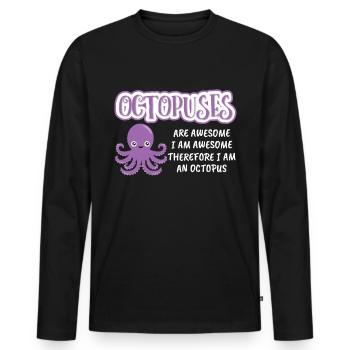Octopuses Are Awesome Kraken Squid Ward Octopus - Men's Premium Organic Long Sleeve Shirt - black - Front - Nico (187cm)