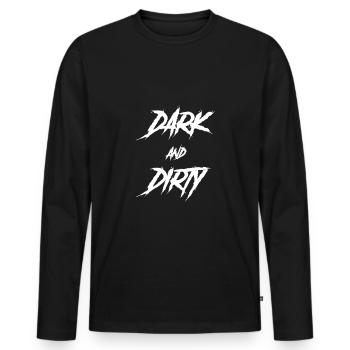 Goth sayings funny dark and dirty - Men's Premium Organic Long Sleeve Shirt - black - Front - Nico (187cm)