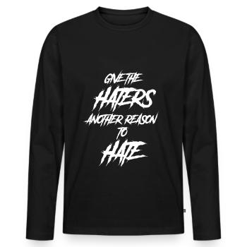 Goth Saying Funny Gives The Haters Another - Men's Premium Organic Long Sleeve Shirt - black - Front - Nico (187cm)
