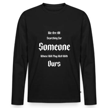 Goth Gothic We are all looking for - Men's Premium Organic Long Sleeve Shirt - black - Front - Nico (187cm)
