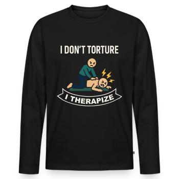 Physiotherapy I don't torture I treat - Men's Premium Organic Long Sleeve Shirt - black - Front - Nico (187cm)