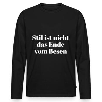 Style is not the end of the broom - Men's Premium Organic Long Sleeve Shirt - black - Front - Nico (187cm)