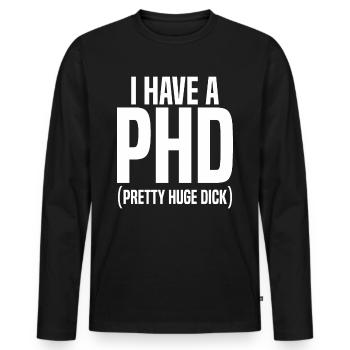 PHD Butt Po Party JGA Birthday Christmas - Men's Premium Organic Long Sleeve Shirt - black - Front - Nico (187cm)