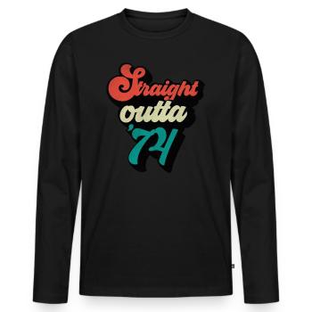 Straight outta 1974 - 50th birthday - Men's Premium Organic Long Sleeve Shirt - black - Front - Nico (187cm)