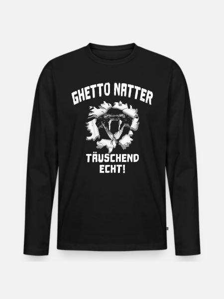 GHETTO NATTER - Männer Premium Bio Langarmshirt - Schwarz