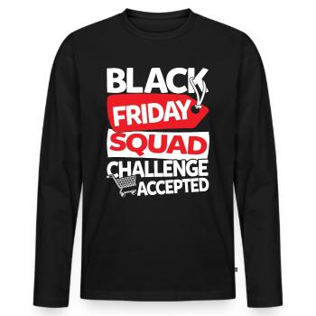 Black Friday Squad Challenge Accepted - Männer Premium Bio Langarmshirt - Schwarz - Vorne - Nico (187cm)