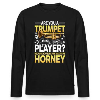 Trumpet Player Because You Sure Are Makin Me - Männer Premium Bio Langarmshirt - Schwarz - Vorne - Nico (187cm)