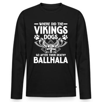 Vikings Dogs Ballhala für einen Wikinger und - Männer Premium Bio Langarmshirt - Schwarz - Vorne - Nico (187cm)