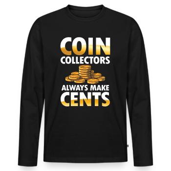 Coin Collectors Always Make Cents für einen - Männer Premium Bio Langarmshirt - Schwarz - Vorne - Nico (187cm)