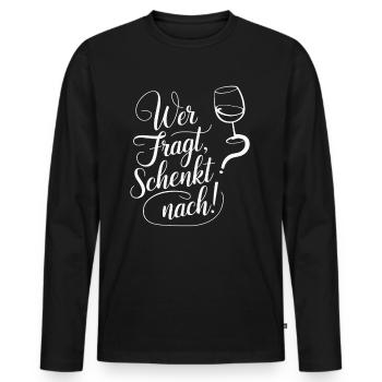 Wer fragt schenkt nach - Männer Premium Bio Langarmshirt - Schwarz - Vorne - Nico (187cm)