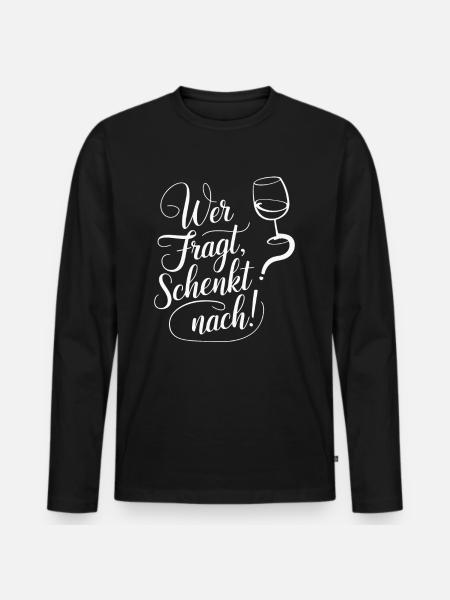 Wer fragt schenkt nach - Männer Premium Bio Langarmshirt - Schwarz
