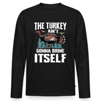Aventure de chasse à la dinde : Je veux juste chasser la dinde - T-shirt manches longues Premium bio Homme - noir - Devant - Nico (187cm)