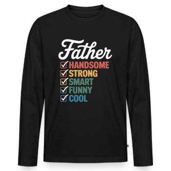 Vater: Attraktiv, Stark, Schlau, Lustig, Cool – - Männer Premium Bio Langarmshirt - Schwarz - Vorne - Nico (187cm)