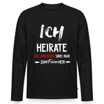 Je vais me marier, les autres ne font que fêter ça ici - T-shirt manches longues Premium bio Homme - noir - Devant - Nico (187cm)