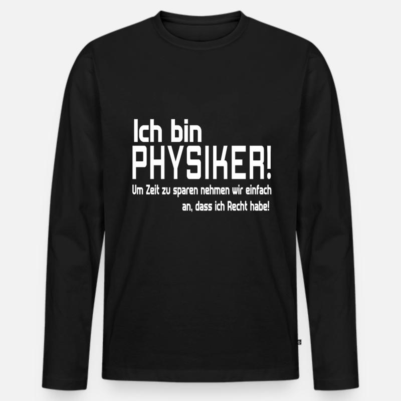 ich bin PHYSIKER - Männer Premium Bio Langarmshirt - Schwarz