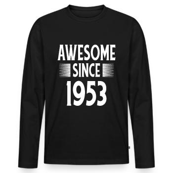 Awesome Since 1953 - Men's Premium Organic Long Sleeve Shirt - black - Front - Nico (187cm)