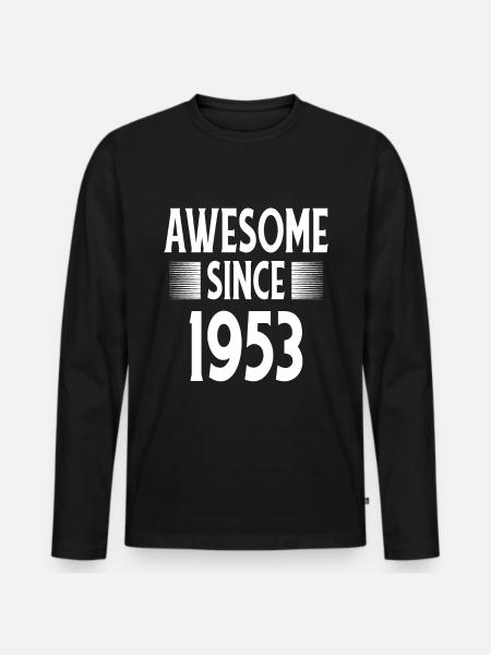 Awesome Since 1953 - Men's Premium Organic Long Sleeve Shirt - black