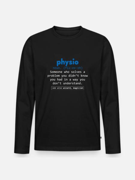 Physiotherapy Physiotherapist Definition Gift - Men's Premium Organic Long Sleeve Shirt - black