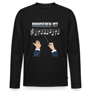 Dirigieren Ist Chefsache Dirigent Chor Geschenk - Männer Premium Bio Langarmshirt - Schwarz - Vorne - Nico (187cm)