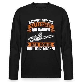 Lustiger Spruch Kettensäge Holz machen - Männer Premium Bio Langarmshirt - Schwarz - Vorne - Nico (187cm)