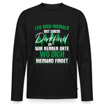 Leg dich niemals mit einem Dorfkind an - Lustiges - Männer Premium Bio Langarmshirt - Schwarz - Vorne - Nico (187cm)