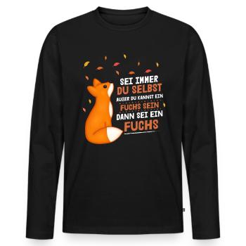 Sei immer du selbst außer du kannst ein Fuchs - Männer Premium Bio Langarmshirt - Schwarz - Vorne - Nico (187cm)
