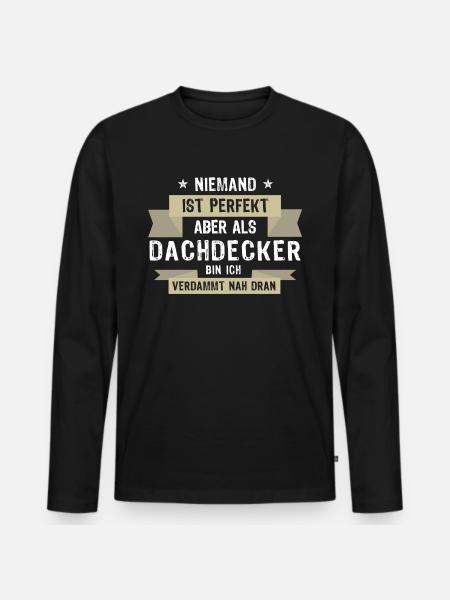 Cooler Dachdecker Spruch - Männer Premium Bio Langarmshirt - Schwarz