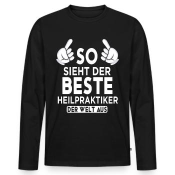Heilpraktiker Spruch - Männer Premium Bio Langarmshirt - Schwarz - Vorne - Nico (187cm)