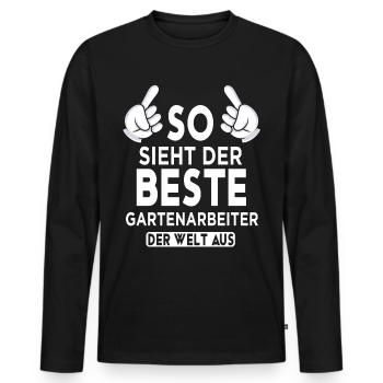 Gartenarbeiter Spruch - Männer Premium Bio Langarmshirt - Schwarz - Vorne - Nico (187cm)