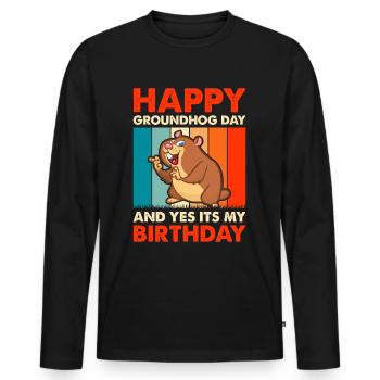 Groundhog Day an my Birthday! Happy Groundhog Day - Men's Premium Organic Long Sleeve Shirt - black - Front - Nico (187cm)